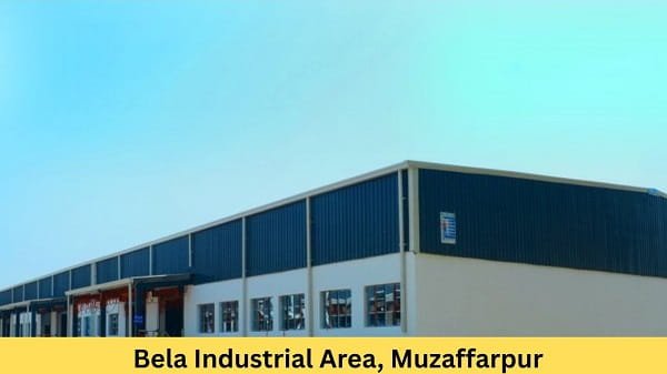 Bela Industrial Area, Muzaffarpur